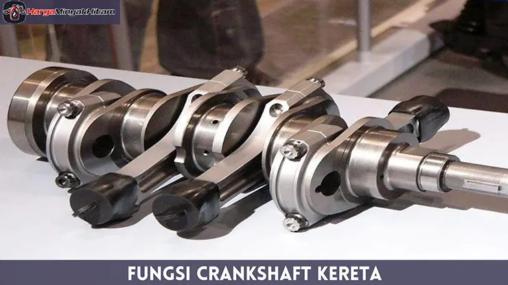 Fungsi Crankshaft Kereta