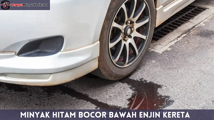 Minyak Hitam Bocor Bawah Enjin Kereta