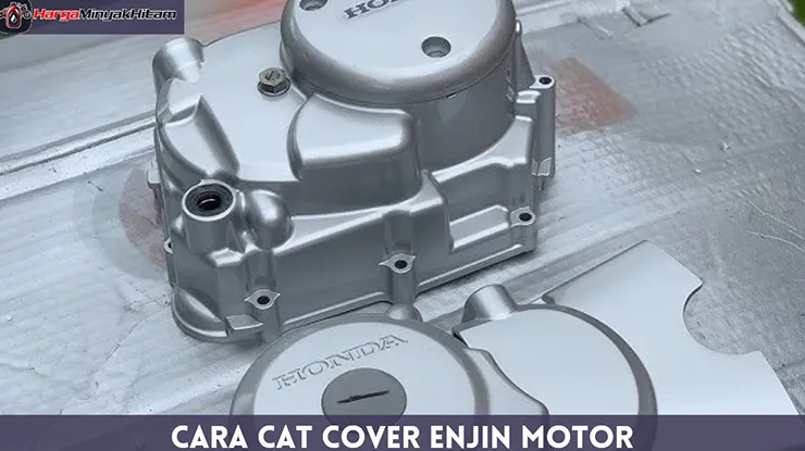 Cara Cat Cover Enjin Motor