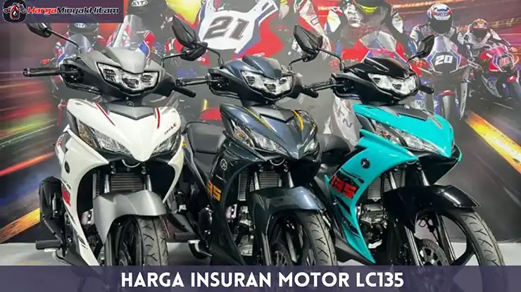 Harga Insuran Motor LC135
