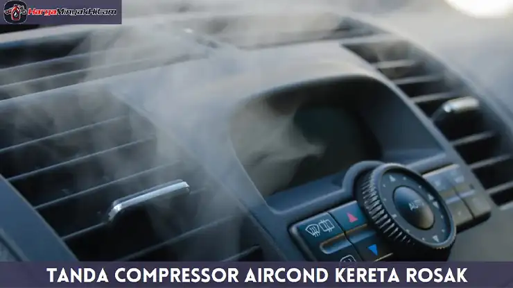 Tanda Compressor Aircond Kereta Rosak