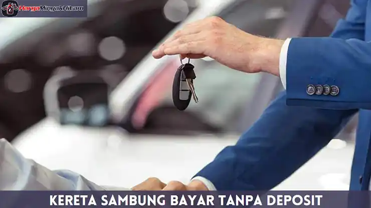 Kereta Sambung Bayar Tanpa Deposit