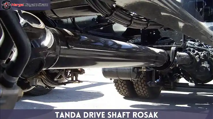 Tanda Drive Shaft Rosak