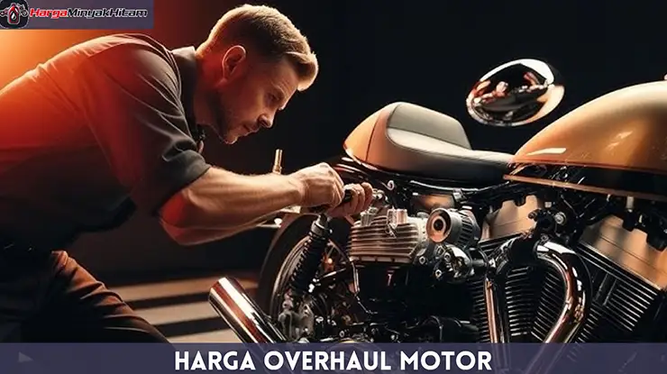 Harga Overhaul Motor