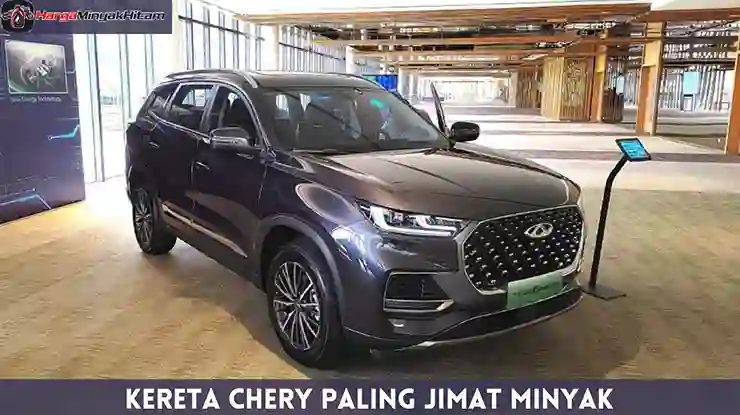 Kereta Chery Paling Jimat Minyak