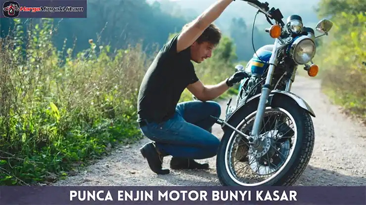 Punca Enjin Motor Bunyi Kasar
