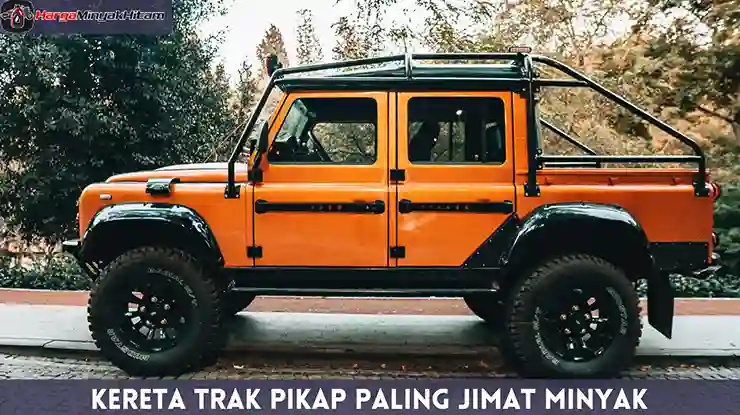 Kereta Trak Pikap Paling Jimat Minyak