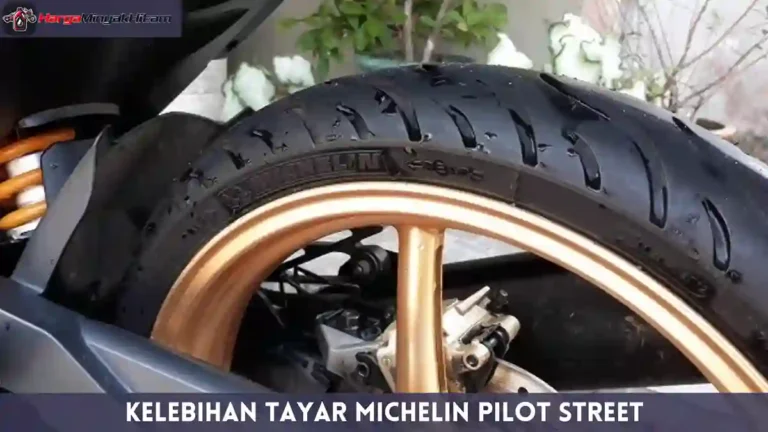 Kelebihan Tayar Michelin Pilot Street