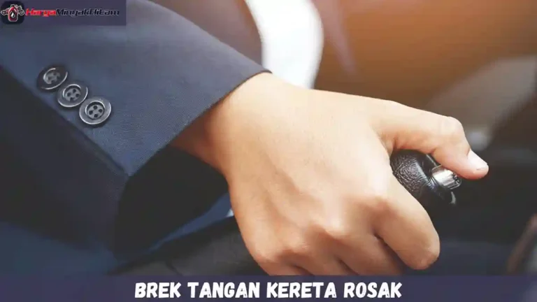 Brek Tangan Kereta Rosak