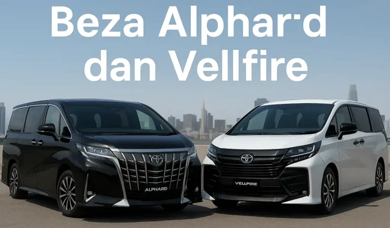 Beza Toyota Alphard dan Vellfire