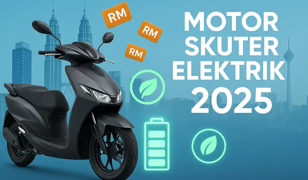 Motor Skuter Elektrik Malaysia Harga Jenama Kelebihan Motor Skuter Elektrik Malaysia Harga, Jenama & Kelebihan