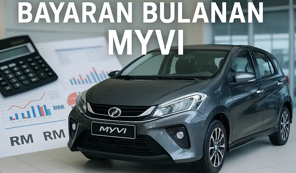Bayaran Bulanan Myvi Ansuran Kelayakan Gaji Bayaran Bulanan Myvi Ansuran & Kelayakan Gaji