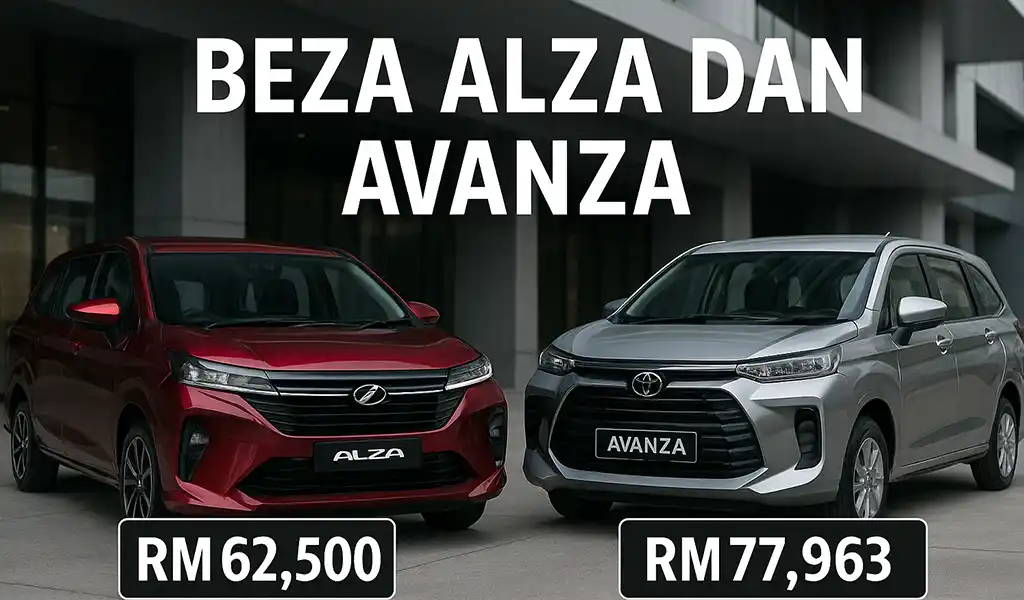 Beza Alza dan Avanza Mana MPV Bajet Terbaik Beza Alza dan Avanza Mana MPV Bajet Terbaik
