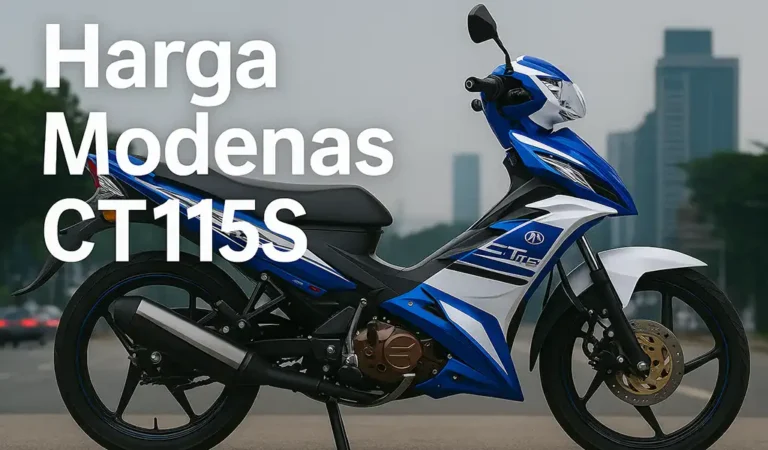 Harga Modenas CT115S Malaysia Spesifikasi dan Kelebihan