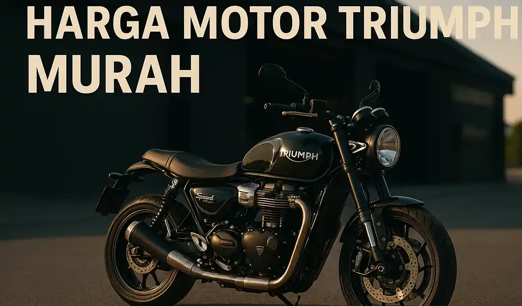 Harga Motor Triumph Murah di Malaysia