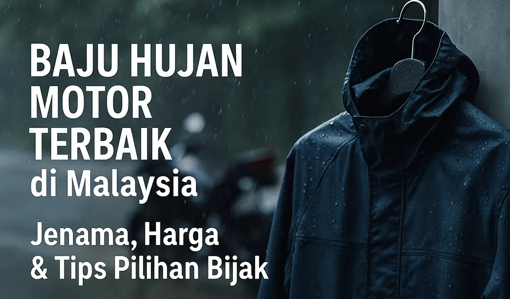 Jenama Baju Hujan Motor Terbaik di Malaysia Jenama Baju Hujan Motor Terbaik di Malaysia