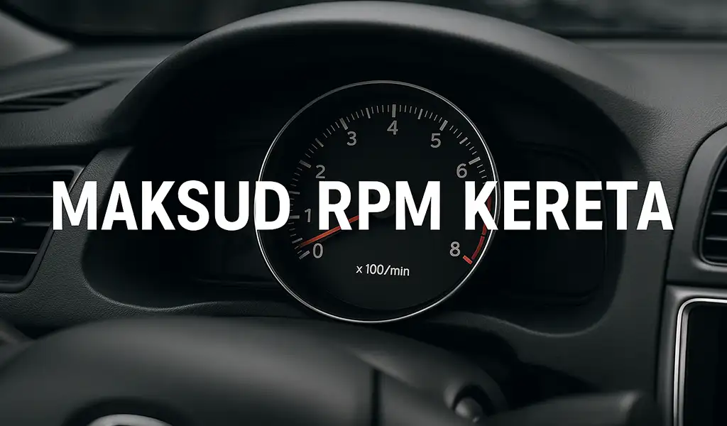 Maksud RPM Kereta Fungsi Bacaan Ideal Kesan Maksud RPM Kereta Fungsi, Bacaan Ideal & Kesan