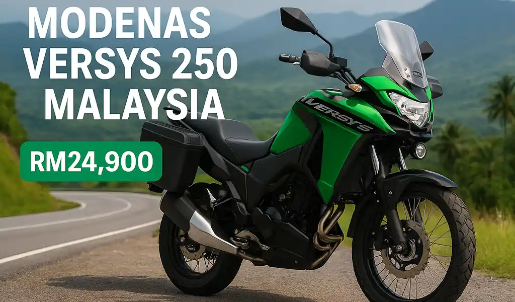 Modenas Versys 250 di Malaysia Harga Spesifikasi Kelebihan Modenas Versys 250 di Malaysia Harga, Spesifikasi & Kelebihan