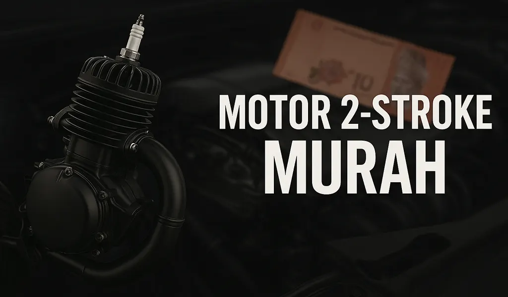 Motor 2 Stroke Murah di Malaysia Motor 2-Stroke Murah di Malaysia