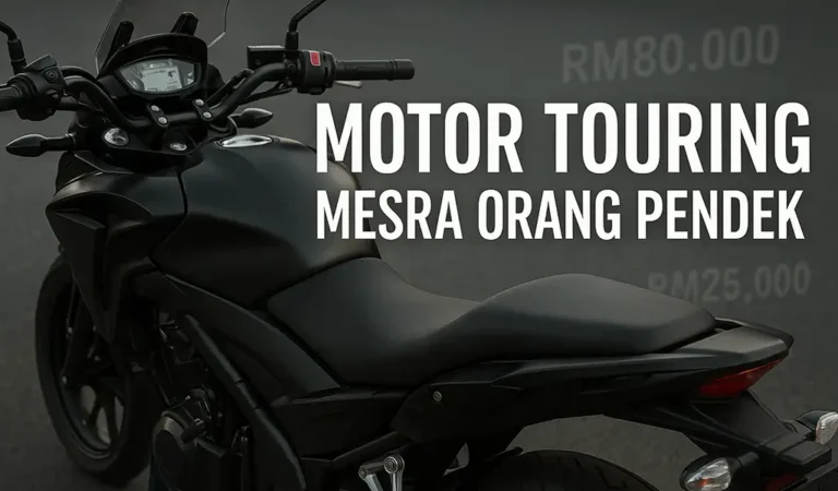 Motor Touring Terbaik untuk Orang Pendek di Malaysia