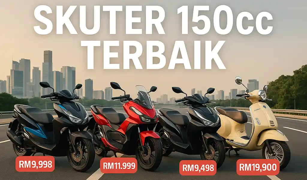 Skuter 150cc Terbaik di Malaysia Skuter 150cc Terbaik di Malaysia