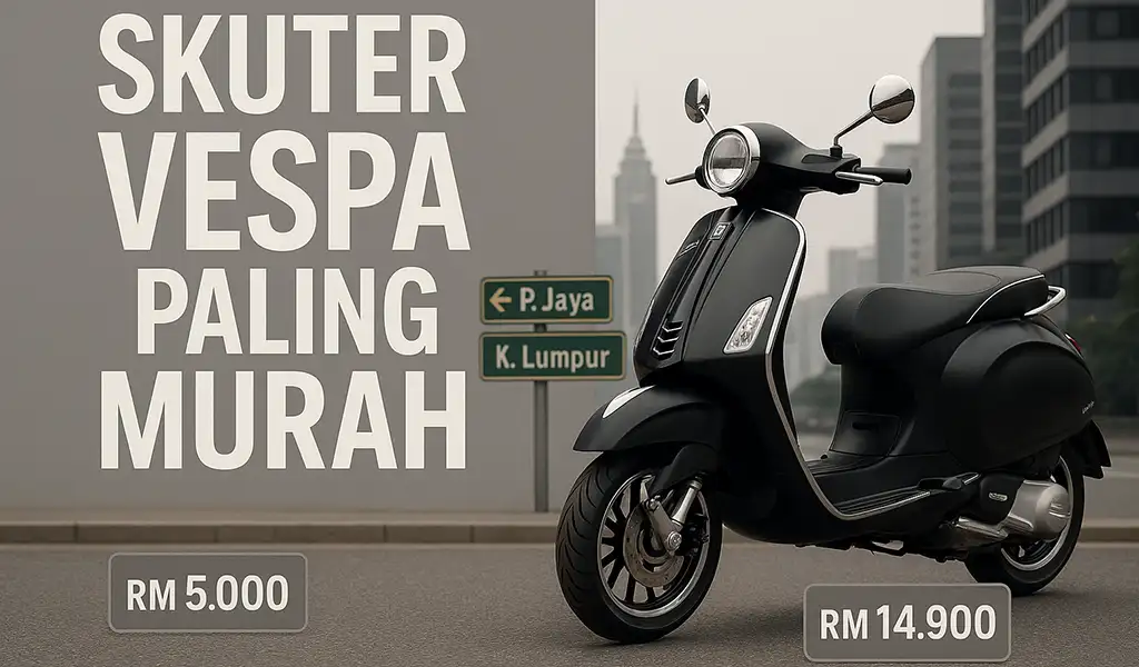 Skuter Vespa Paling Murah di Malaysia Skuter Vespa Paling Murah di Malaysia
