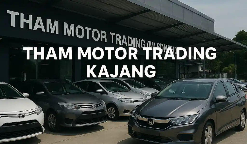 Tham Motor Trading M Sdn Bhd dan Waktu Operasi Tham Motor Trading M Sdn Bhd dan Waktu Operasi