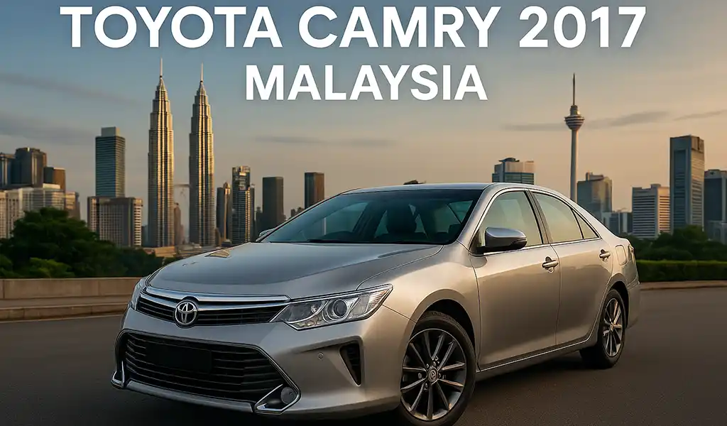 Toyota Camry 2017 Malaysia Spesifikasi dan Harga Terkini Toyota Camry 2017 Malaysia Spesifikasi dan Harga Terkini