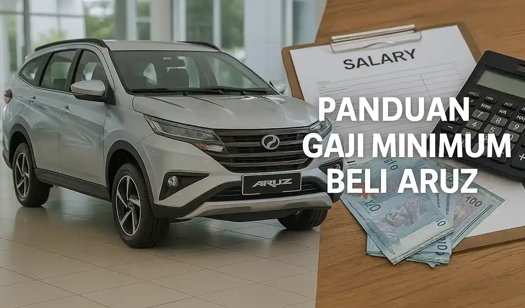 gaji minimum untuk beli kereta aruz gaji minimum untuk beli kereta aruz